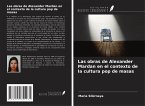 Las obras de Alexander Mardan en el contexto de la cultura pop de masas