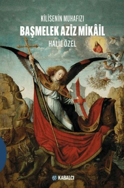 Kilisenin Muhafizi - Bas Melek Aziz Mikail