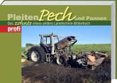 Pleiten, Pech und Pannen 10 Pleiten, Pech und Pannen 10