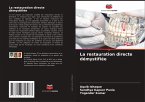 La restauration directe démystifiée La restauration directe démystifiée