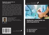 Sedación consciente en odontopediatría Sedación consciente en odontopediatría
