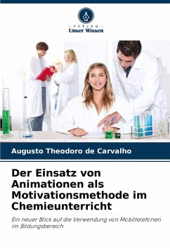 Cover Der Einsatz von Animationen als Motivationsmethode im Chemieunterricht