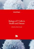 Biology of T Cells in Health and Disease Biology of T Cells in Health and Disease