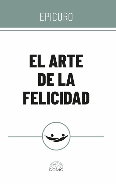El arte de la felicidad (eBook, ePUB) El arte de la felicidad (eBook, ePUB)