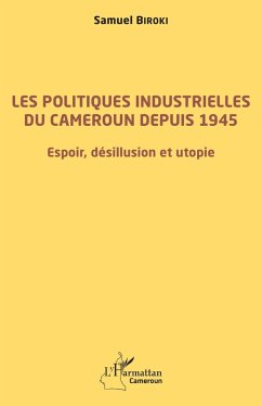 Cover Les politiques industrielles du Cameroun depuis 1945