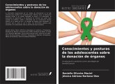 Conocimientos y posturas de los adolescentes sobre la donación de órganos Conocimientos y posturas de los adolescentes sobre la donación de órganos