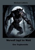 Werwolf Jagd im Wald