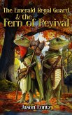 The Emerald Regal Guard & The Fern of Revival (eBook, ePUB)