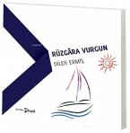 Rüzgara Vurgun Rüzgara Vurgun