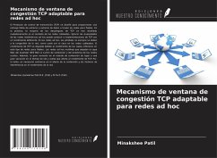Mecanismo de ventana de congestión TCP adaptable para redes ad hoc - Patil, Minakshee