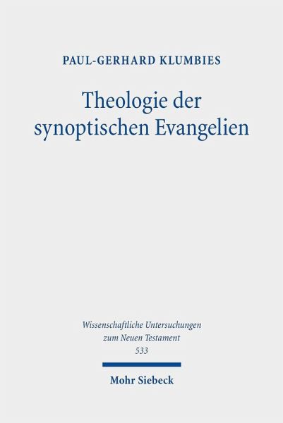 Theologie der synoptischen Evangelien (eBook, PDF) Theologie der synoptischen Evangelien (eBook, PDF)
