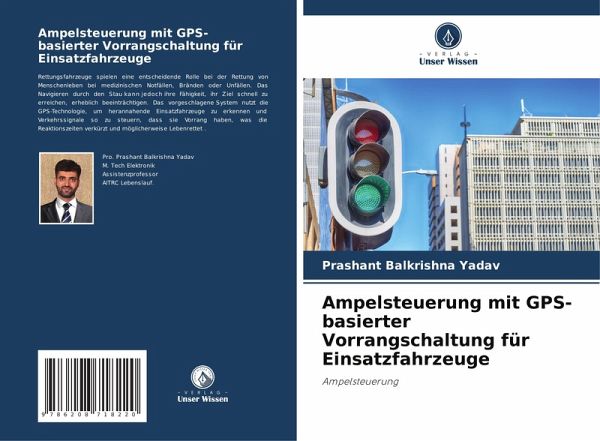 Ampelsteuerung mit GPS-basierter Vorrangschaltung für Einsatzfahrzeuge Ampelsteuerung mit GPS-basierter Vorrangschaltung für Einsatzfahrzeuge