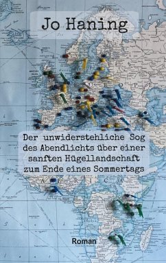 Der unwiderstehliche Sog des Abendlichts über einer sanften Hügellandschaft zum Ende eines Sommertags - Haning, Jo