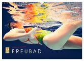 FREUBAD (Wandkalender 2026 DIN A3 quer), CALVENDO Monatskalender FREUBAD (Wandkalender 2026 DIN A3 quer), CALVENDO Monatskalender