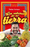 Los sabores de mi tierra (eBook, ePUB) Los sabores de mi tierra (eBook, ePUB)