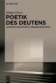 Poetik des Deutens (eBook, PDF) Poetik des Deutens (eBook, PDF)