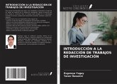 INTRODUCCIÓN A LA REDACCIÓN DE TRABAJOS DE INVESTIGACIÓN INTRODUCCIÓN A LA REDACCIÓN DE TRABAJOS DE INVESTIGACIÓN