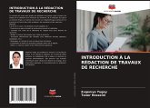 INTRODUCTION À LA RÉDACTION DE TRAVAUX DE RECHERCHE INTRODUCTION À LA RÉDACTION DE TRAVAUX DE RECHERCHE