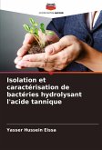 Isolation et caractérisation de bactéries hydrolysant l'acide tannique Isolation et caractérisation de bactéries hydrolysant l'acide tannique