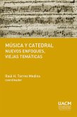 Música y catedral: nuevos enfoques, viejas temáticas (eBook, ePUB) Música y catedral: nuevos enfoques, viejas temáticas (eBook, ePUB)