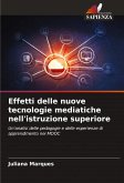 Effetti delle nuove tecnologie mediatiche nell'istruzione superiore Effetti delle nuove tecnologie mediatiche nell'istruzione superiore