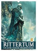 Rittertum - ein Jahr voller Heldentaten (Wandkalender 2026 DIN A3 hoch), CALVENDO Monatskalender