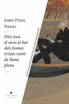 Cover Déu toca el saxo al bar dels homes tristos vestit de lluna plena