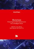 Blockchain - Pioneering the Web3 Infrastructure for an Intelligent Future Blockchain - Pioneering the Web3 Infrastructure for an Intelligent Future