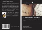 La técnica de la guitarra: