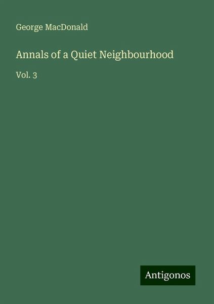 Annals of a Quiet Neighbourhood