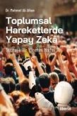 Toplumsal Hareketlerde Yapay Zeka Toplumsal Hareketlerde Yapay Zeka
