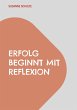 Erfolg beginnt mit Reflexion - Bild 1