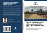 Umwelt und Ökologie in ariden und semiariden ländlichen Gebieten des Iran Umwelt und Ökologie in ariden und semiariden ländlichen Gebieten des Iran