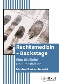 Rechtsmedizin - Backstage Rechtsmedizin - Backstage
