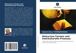 Diskursive Formen und interkulturelle Prozesse - TSOMAKOUSSOU, Idovert Stone