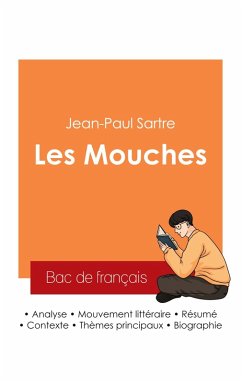Réussir son Bac de français 2025 : Analyse de la pièce Les Mouches de Jean-Paul Sartre - Sartre, Jean-Paul