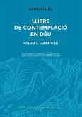 Llibre de contemplació en Déu. Volum II. Llibre III (2)