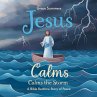 Jesus Calms the Storm: A Bible Bedtime... - Bild 1