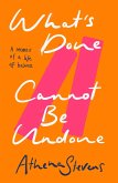 What's Done Cannot Be Undone (eBook, ePUB) What's Done Cannot Be Undone (eBook, ePUB)
