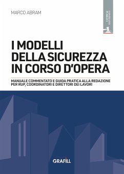 I modelli della sicurezza in corso d'opera (eBook, PDF) - Abram, Marco