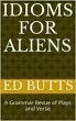 Idioms for Aliens: A Grammar Revue of... - Bild 1