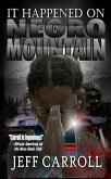 It Happened on Negro Mountain (eBook, ePUB) It Happened on Negro Mountain (eBook, ePUB)