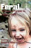 Feral: it takes a Forest to Raise a Child (eBook, ePUB)