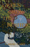 Green Grow the Rushes (Culcannagh, #1) (eBook, ePUB) Green Grow the Rushes (Culcannagh, #1) (eBook, ePUB)