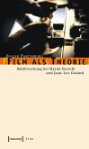 Film als Theorie (eBook, PDF) Film als Theorie (eBook, PDF)