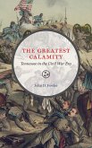 The Greatest Calamity (eBook, ePUB) The Greatest Calamity (eBook, ePUB)