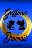 Griffinus Draconis (eBook, ePUB) Griffinus Draconis (eBook, ePUB)