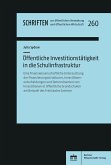 Öffentliche Investitionstätigkeit in die Schulinfrastruktur (eBook, PDF) Öffentliche Investitionstätigkeit in die Schulinfrastruktur (eBook, PDF)