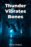 Thunder Vibrates Bones (eBook, ePUB)