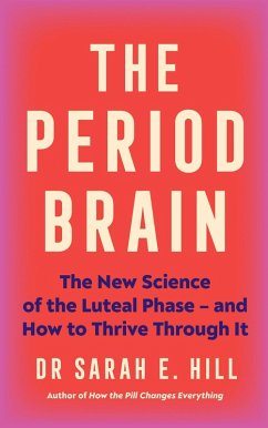The Period Brain (eBook, ePUB) - Hill, Sarah